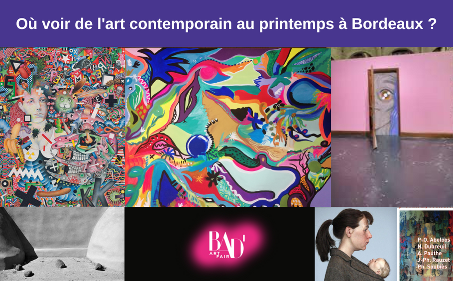 Les expositions d'Art contemporain au printemps 2023 à Bordeaux et en gironde